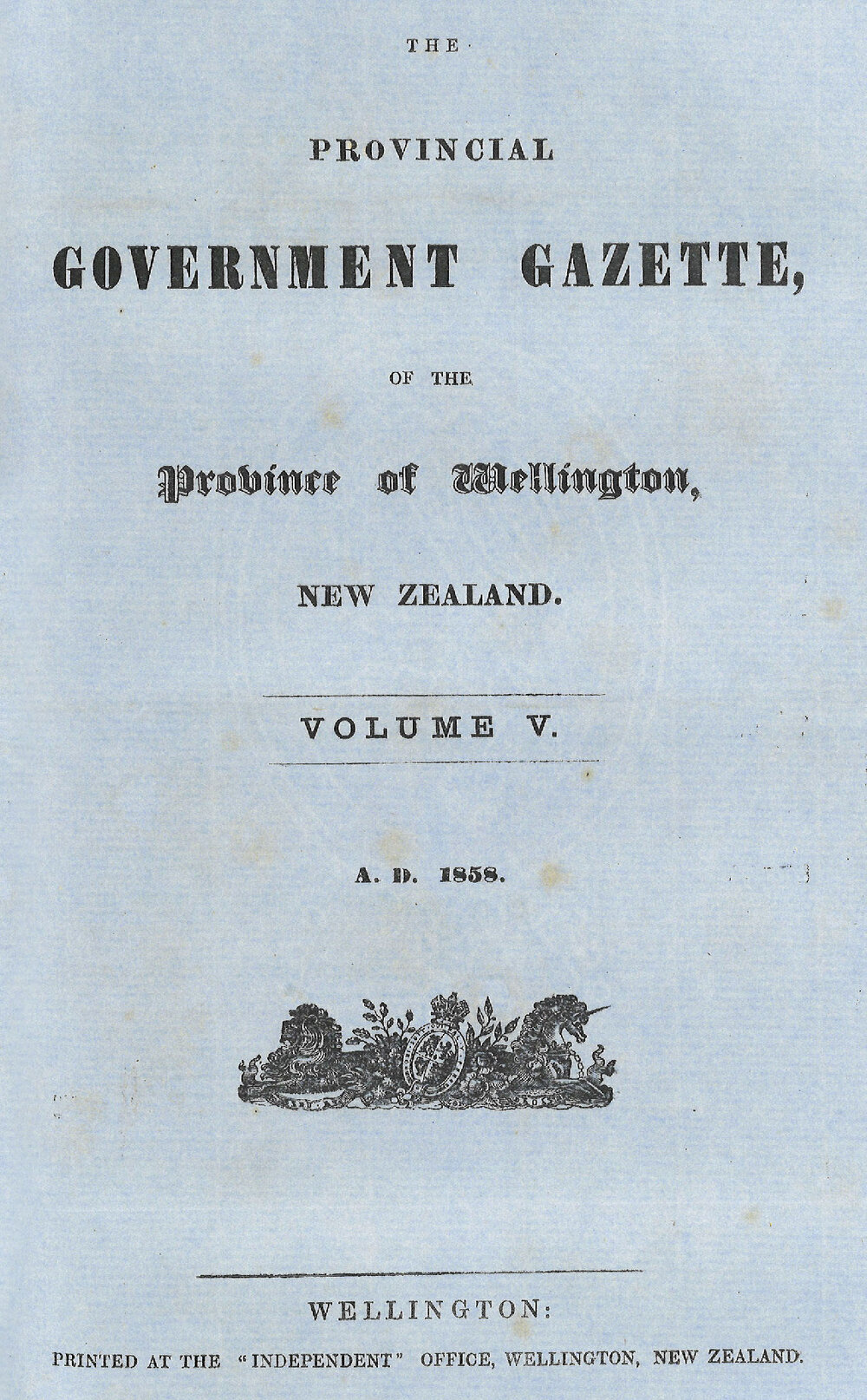 Wellington Provincial Council Gazette, Vol 5 (1858)