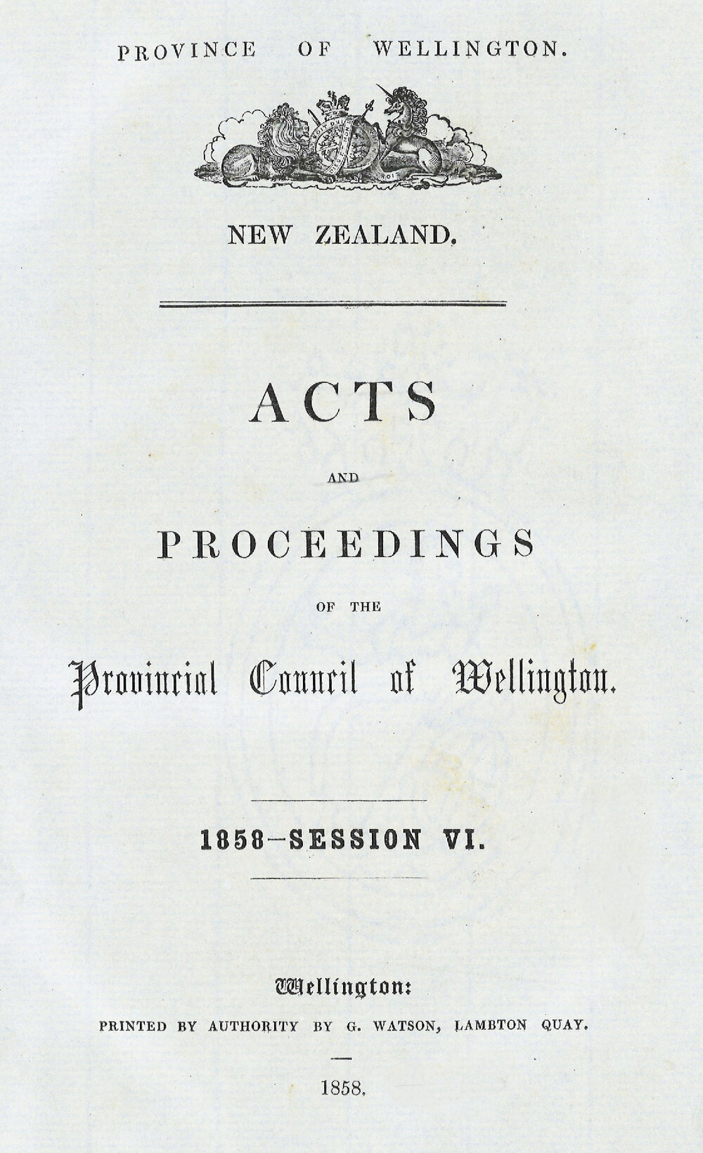 Wellington Provincial Council Proceedings, Session 6 (1858)