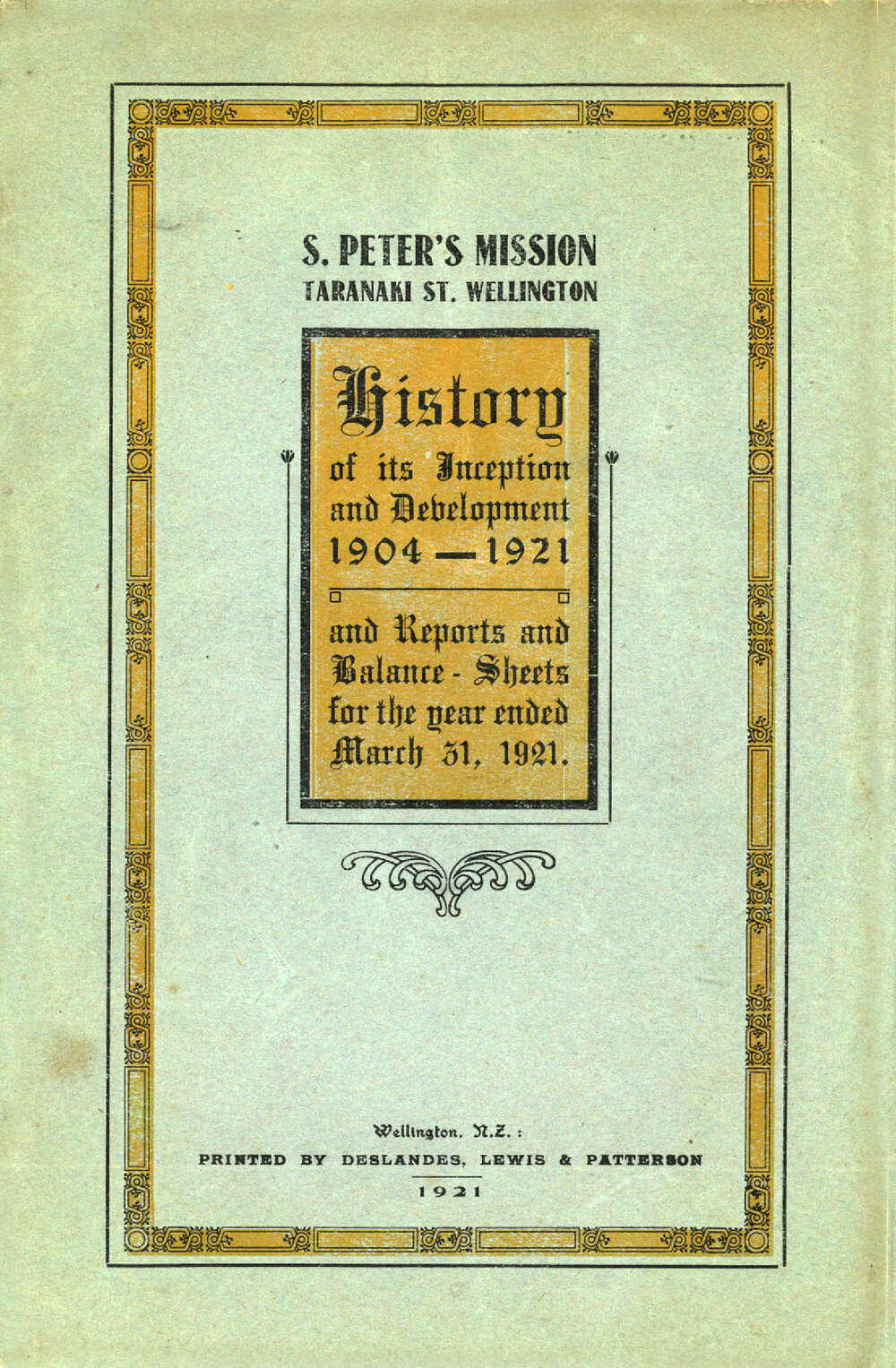 St. Peter's Mission, Taranaki St, Wellington : History of its Inception and Development, 1904 - 1921