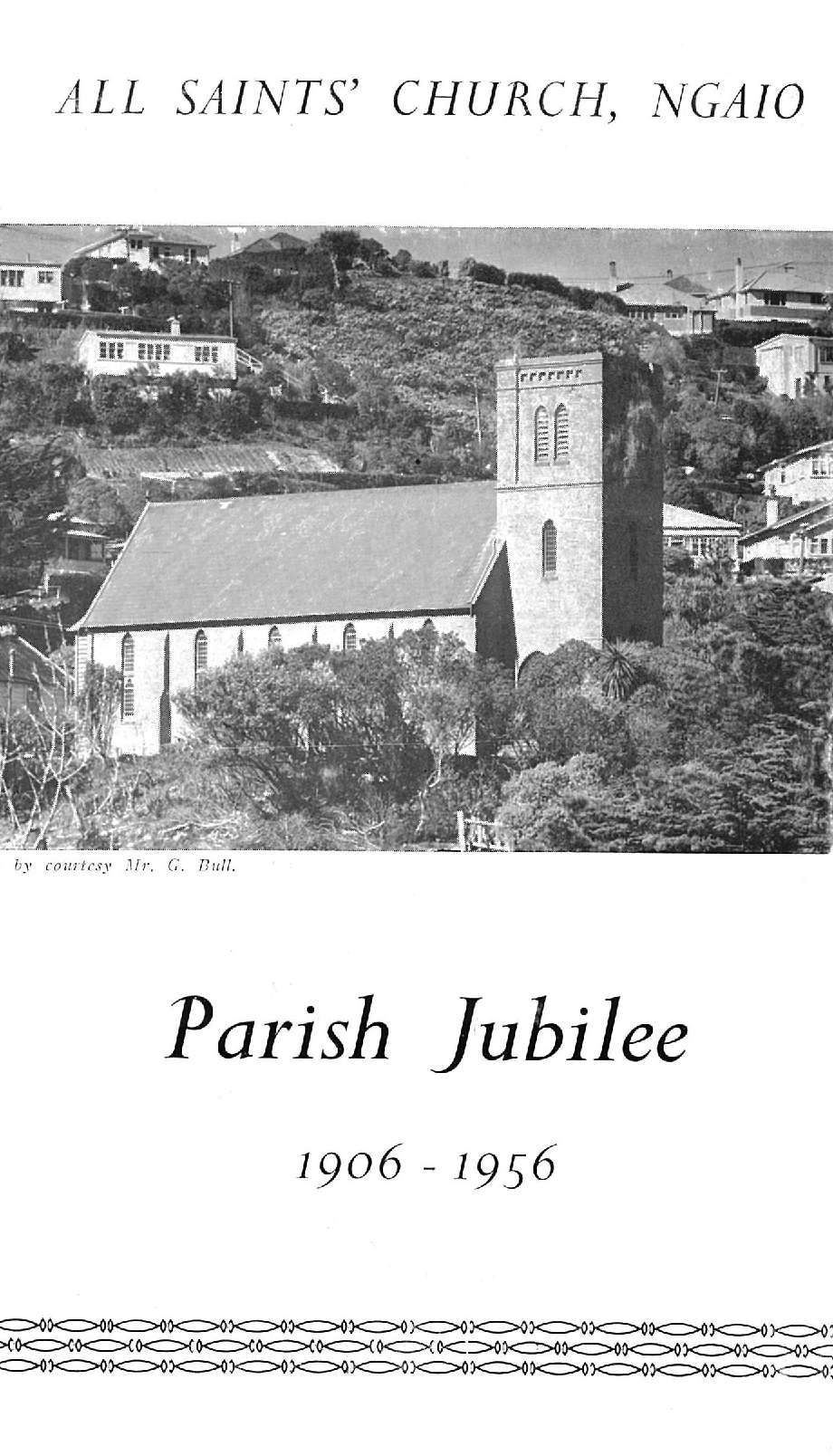 All Saints' Church, Ngaio :  Parish Jubilee, 1906 - 1956