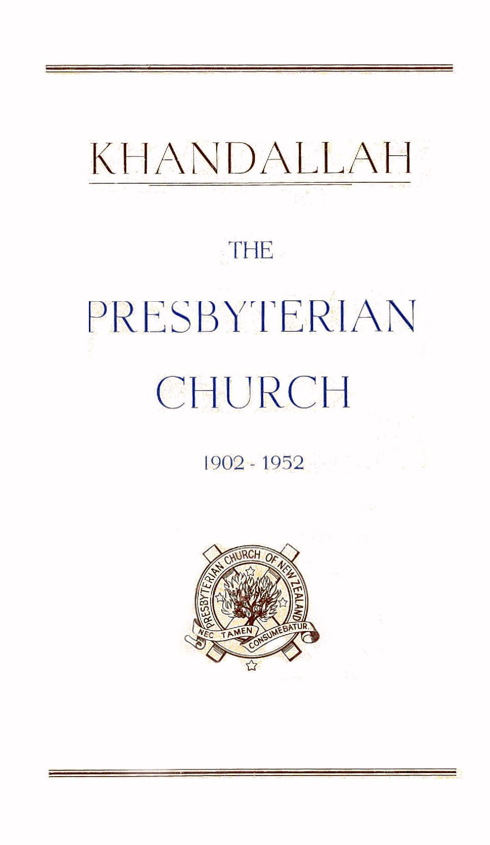 Khandallah, the Presbyterian Church, 1902 - 1952
