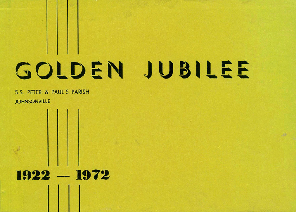 Golden Jubilee  : S S  Peter and Paul's Parish, Johnsonville, 1922 - 1972