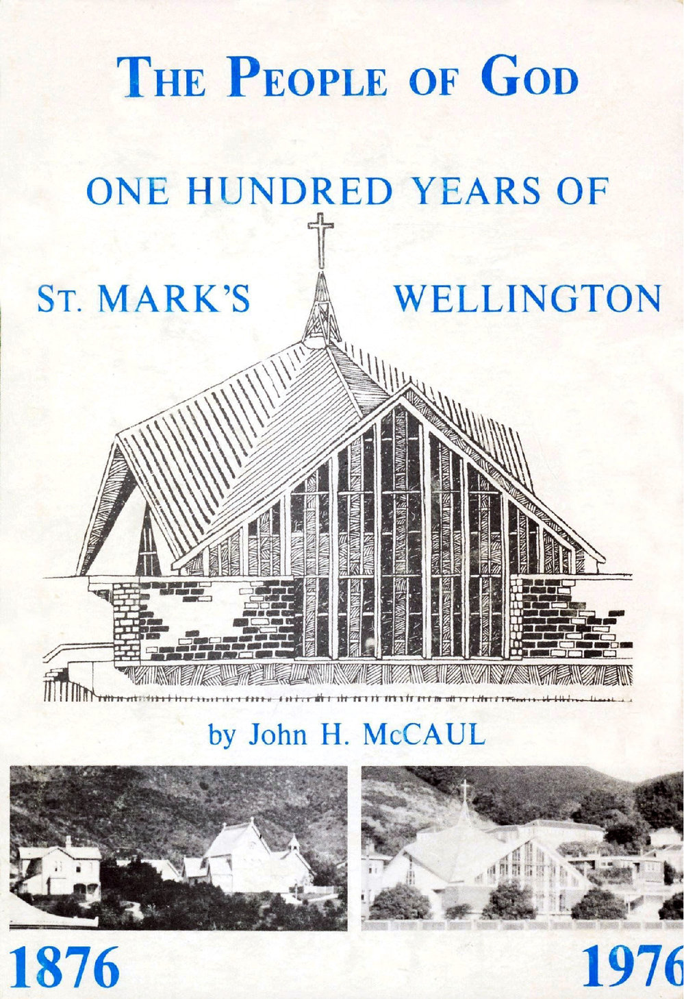 The People of God : One Hundred Years of St Mark's Wellington, 1876-1976
