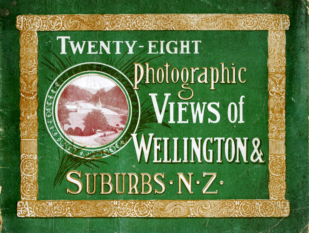 Twenty-Eight Photographic Views of Wellington &amp; Suburbs