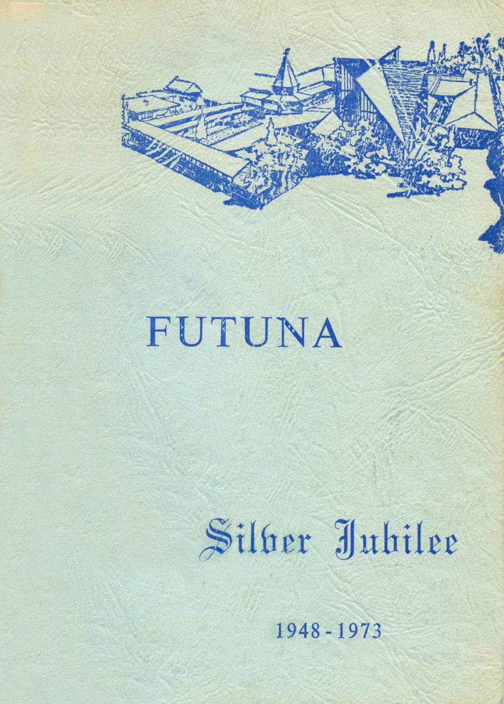 Futuna Silver Jubilee : 1948 - 1973