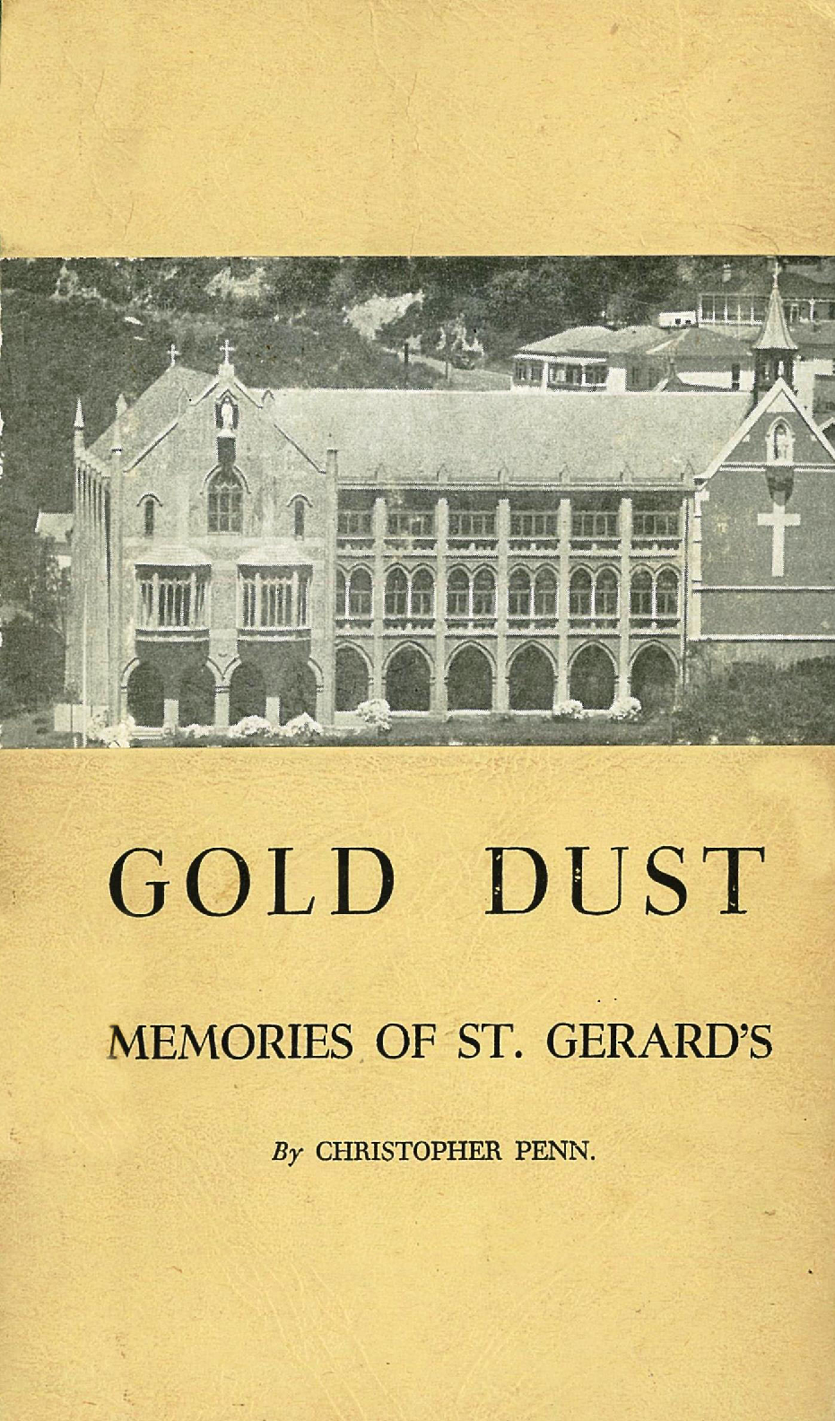 Gold Dust : Memories of St Gerard's