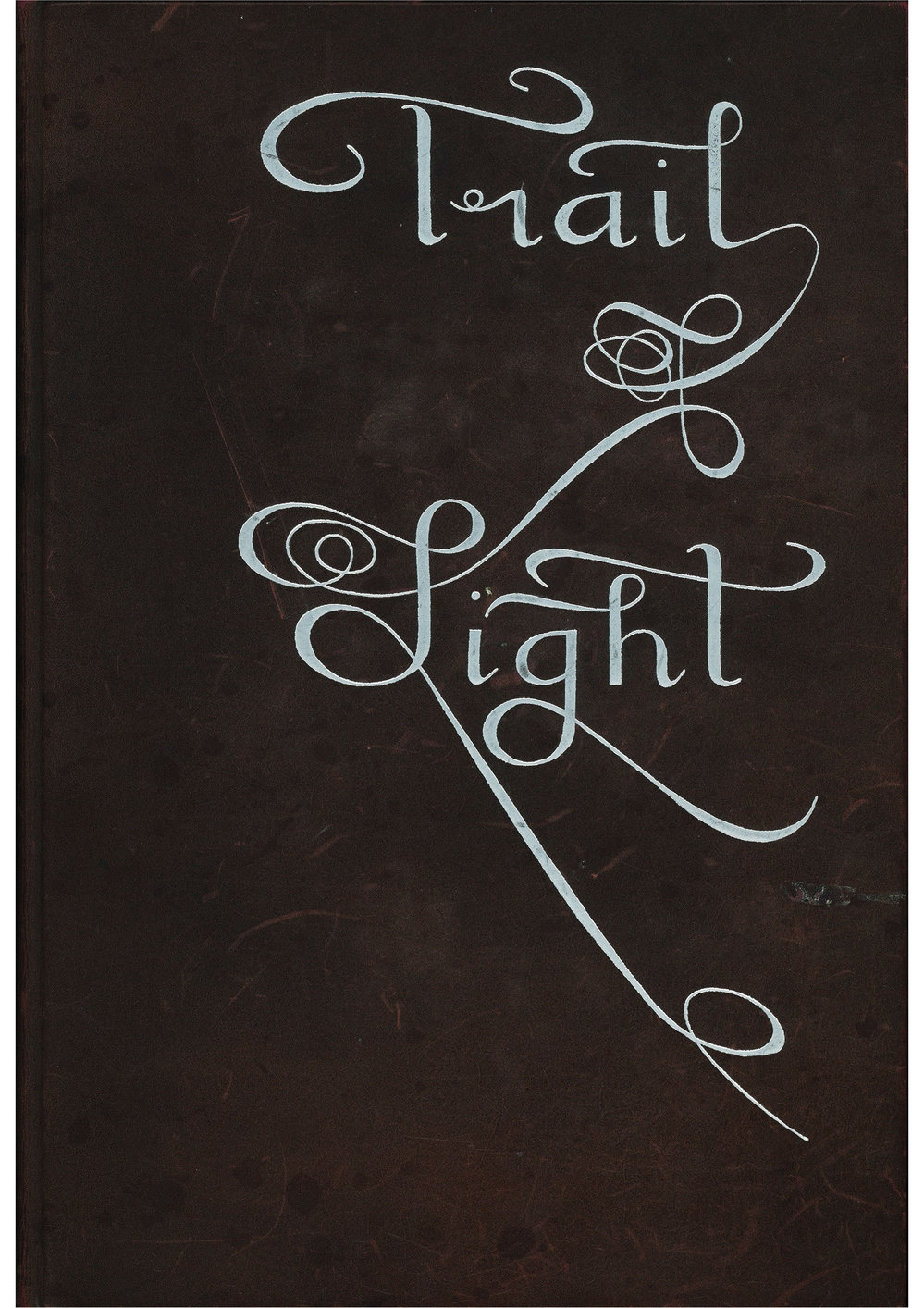 Trail of Light - Tribute Book Volume I 