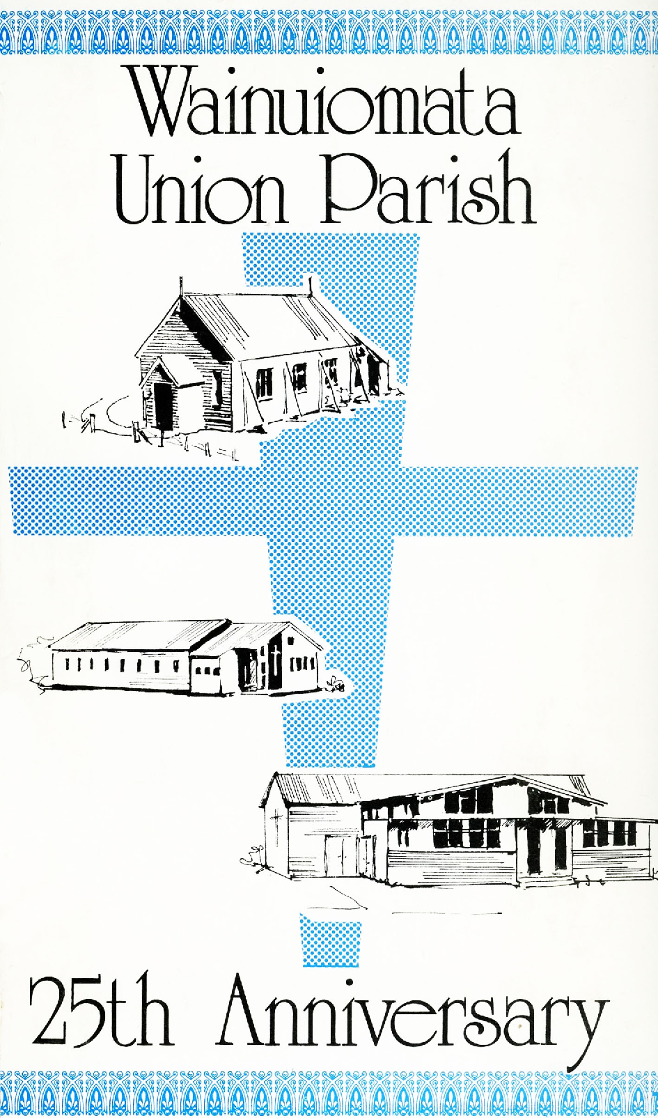 Wainuiomata Union Parish : 25th Anniversary