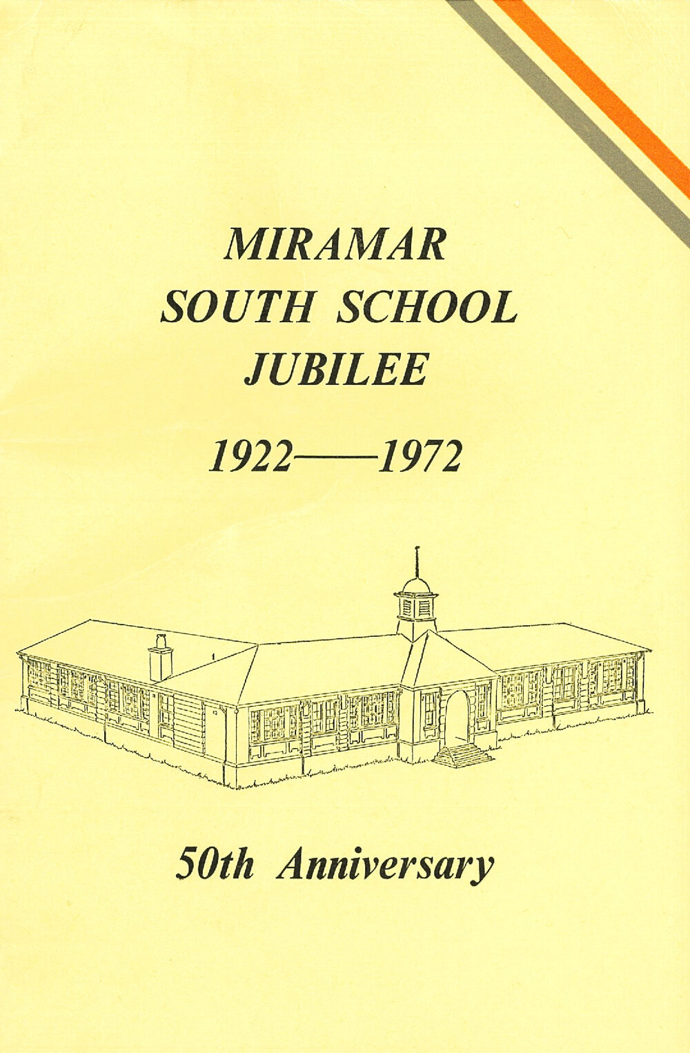 Miramar South School Jubilee, 1922 - 1972