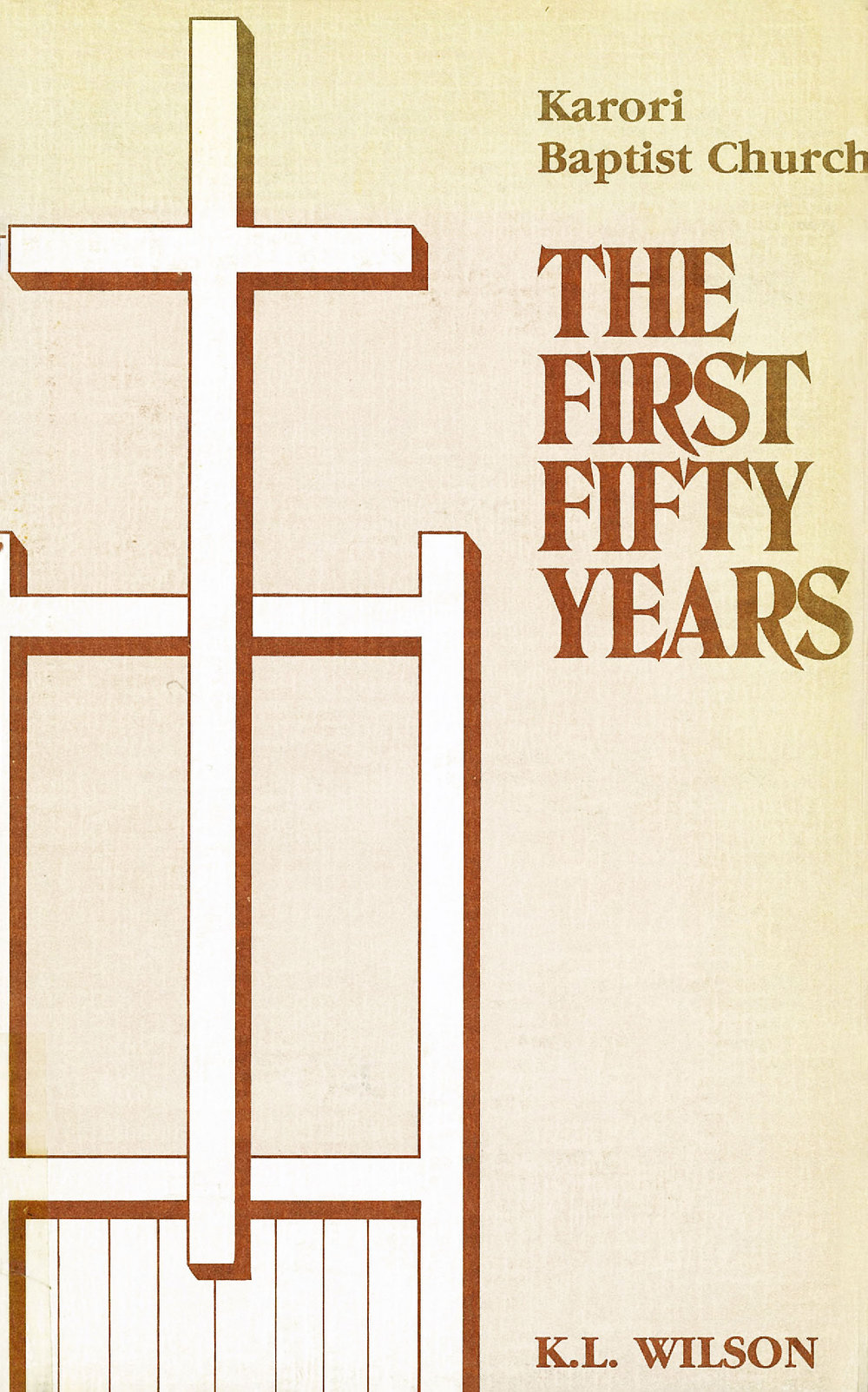 Karori Baptist Church : The First Fifty Years