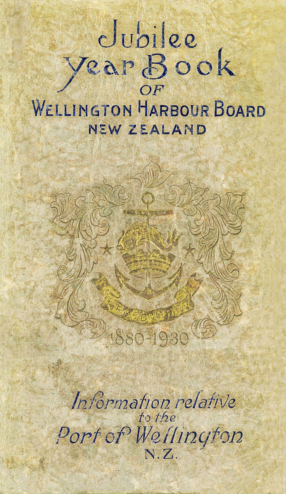 Jubilee Yearbook of Wellington Harbour Board (1930)