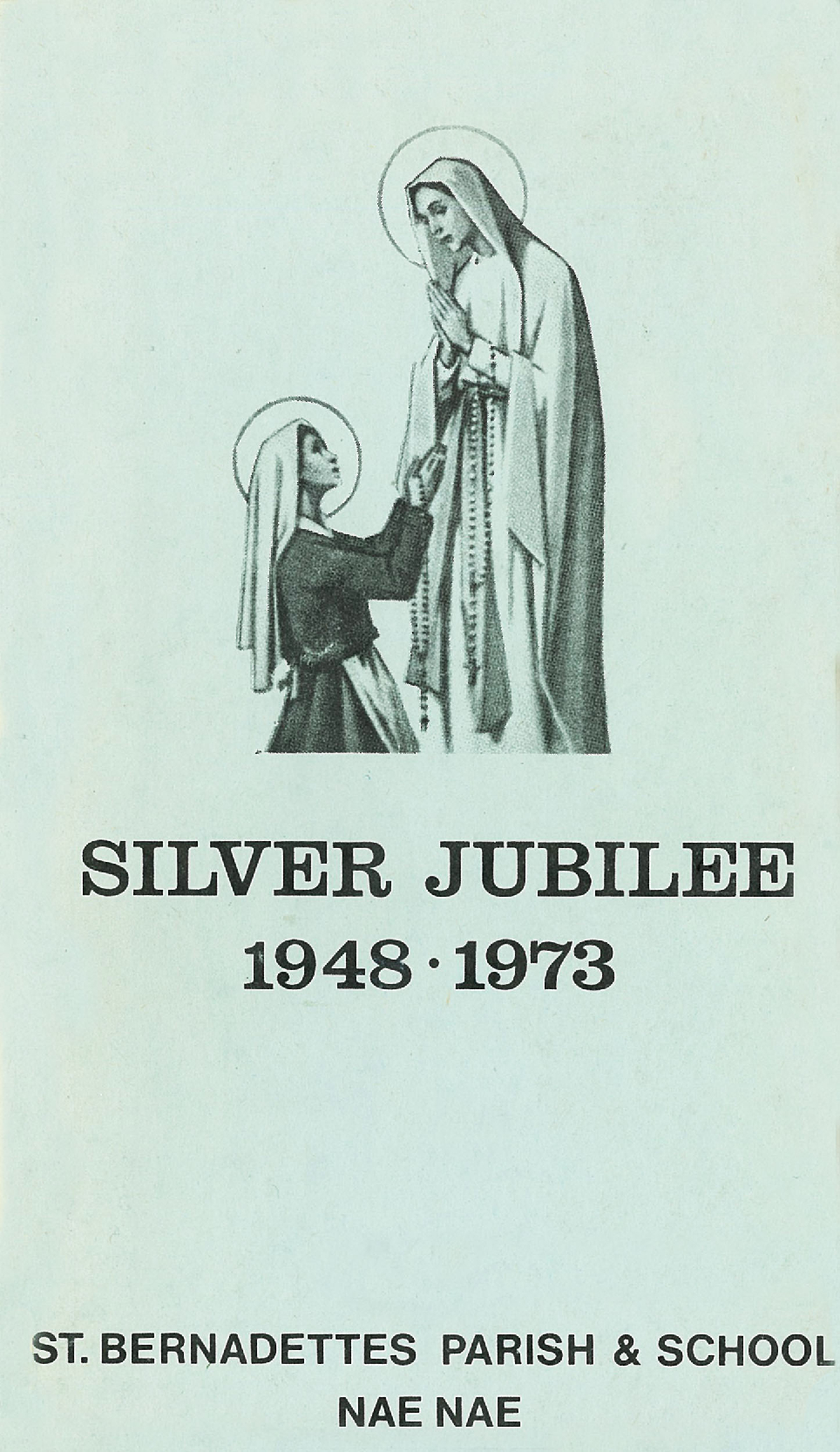 St Bernadette's Parish &amp; School, Naenae, Silver Jubilee 1948 - 1973