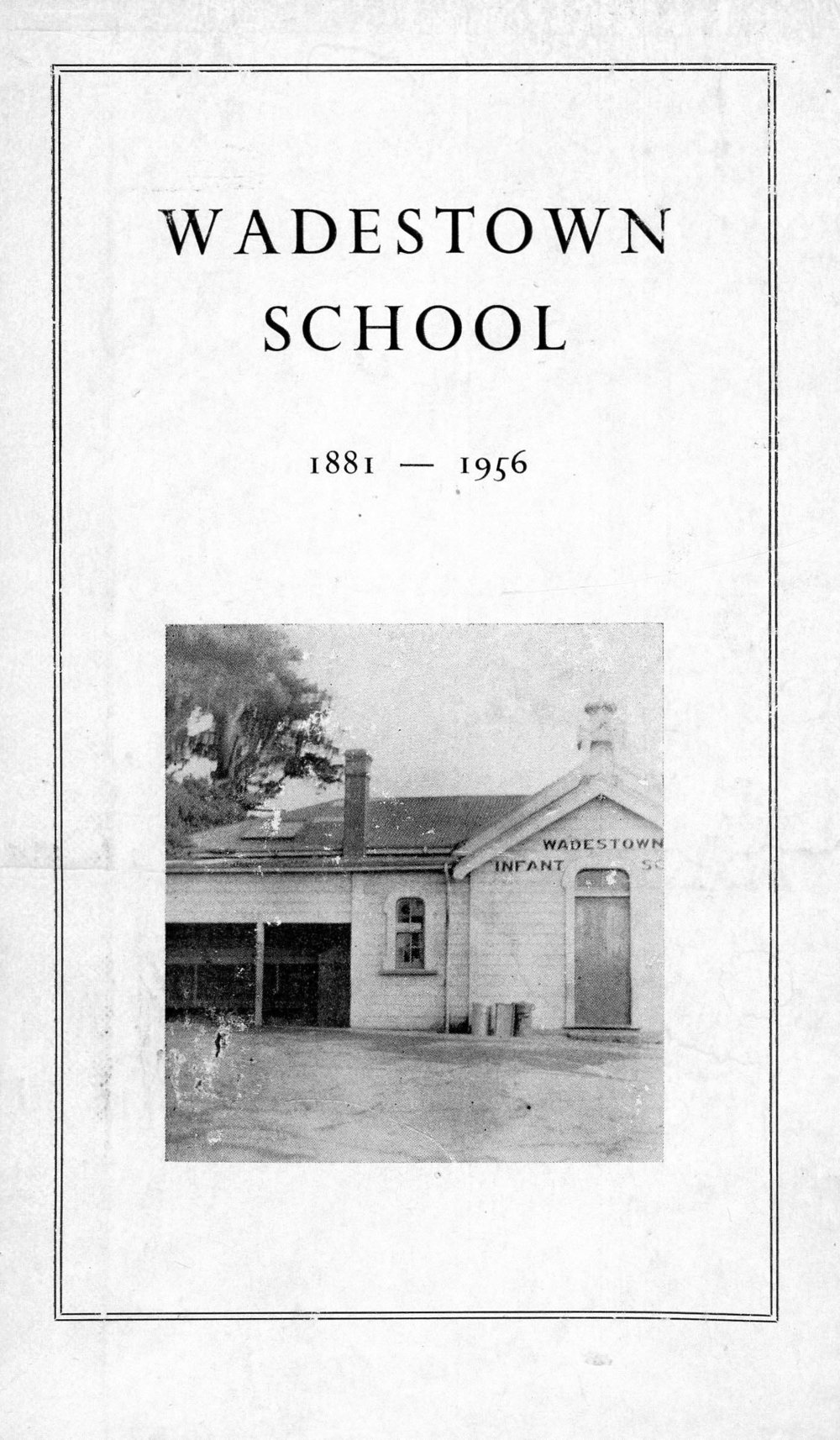 Wadestown School : the story of the first 75 years, 1881 - 1956