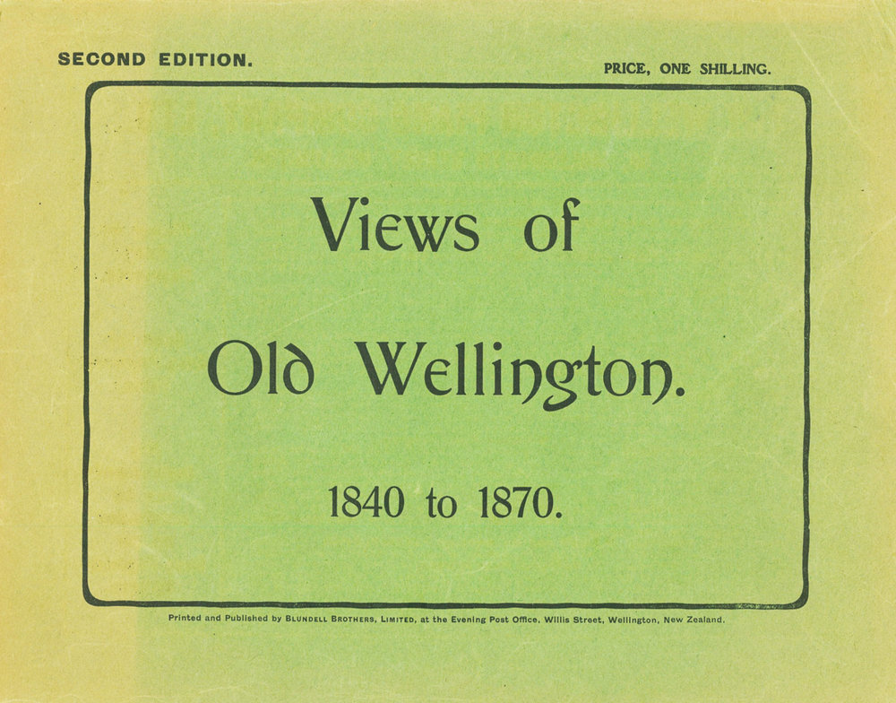 Views of Old Wellington, 1840 to 1870