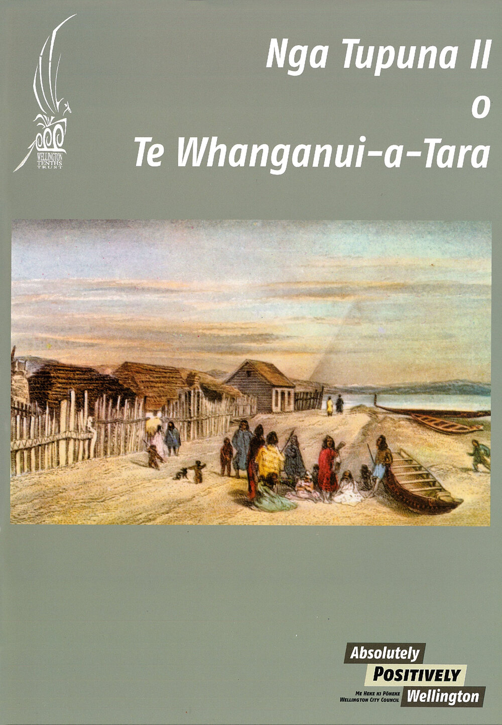 Nga Tupuna II o Te Whanganui-a-Tara (Vol. 2) 