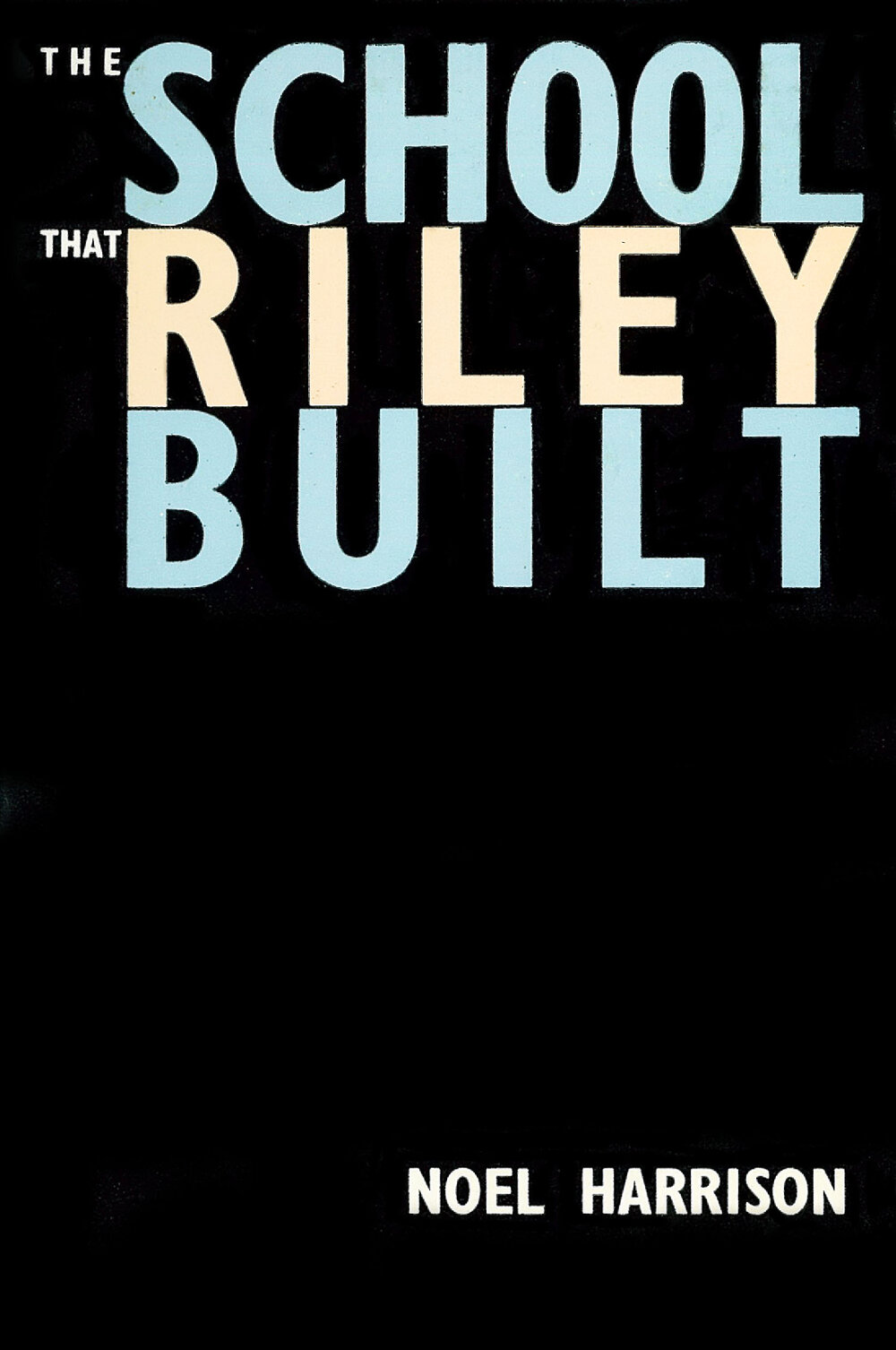 The School that Riley Built