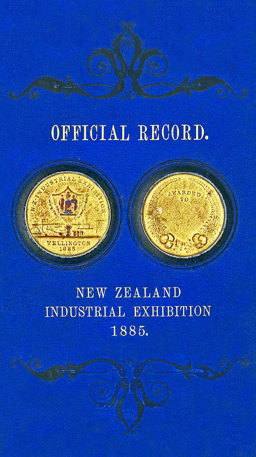 New Zealand Industrial Exhibition 1885: The Official Record