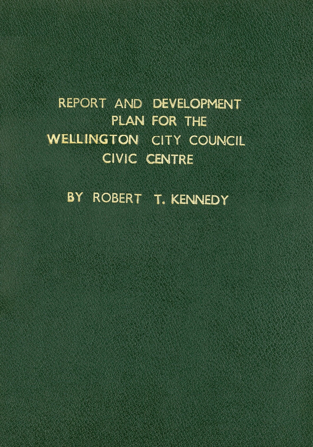 Wellington Civic Centre Report and Development Plan (1974)