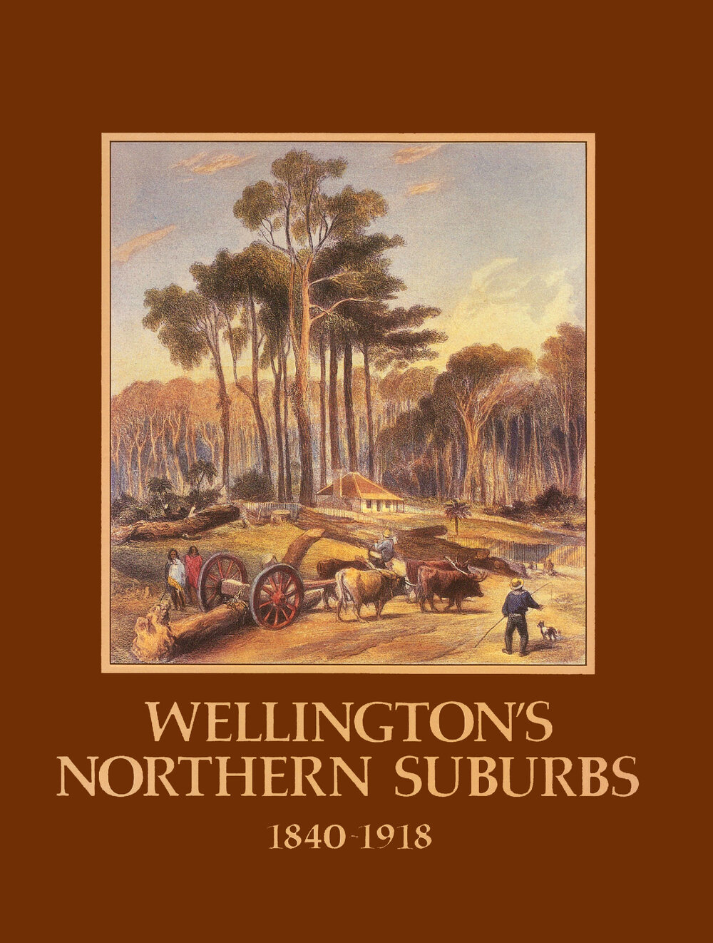 Wellington's Northern Suburbs : 1840 - 1918