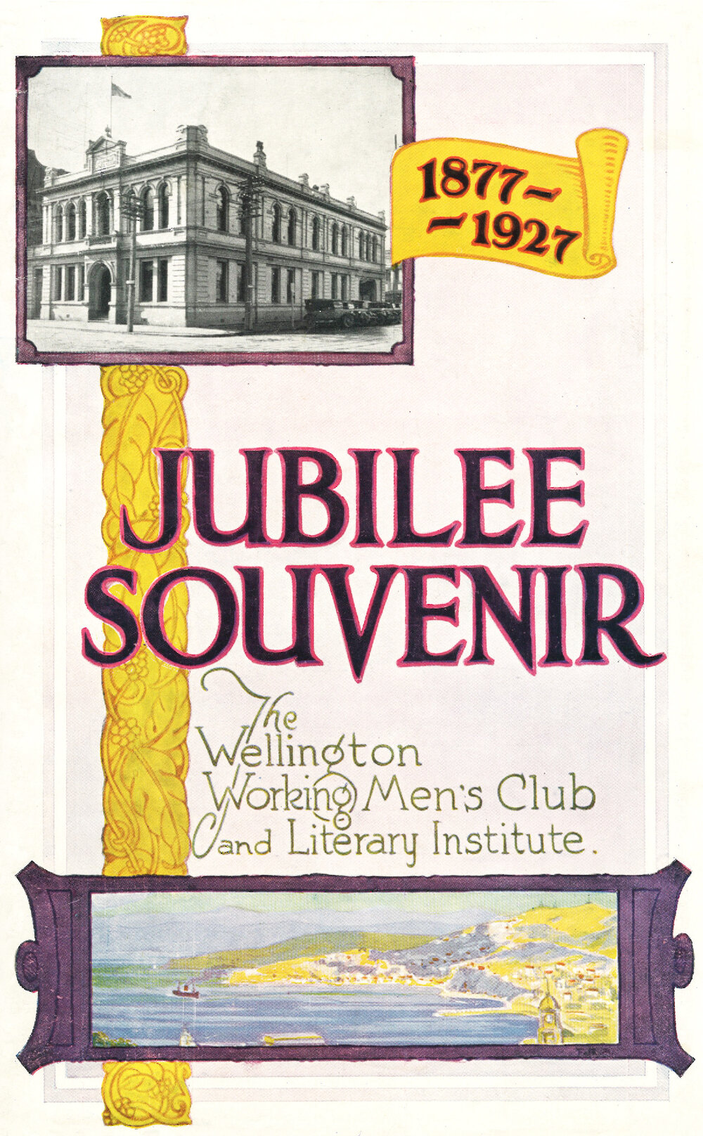 Jubilee Souvenir of the Wellington Working Men's Club and Literary Institute