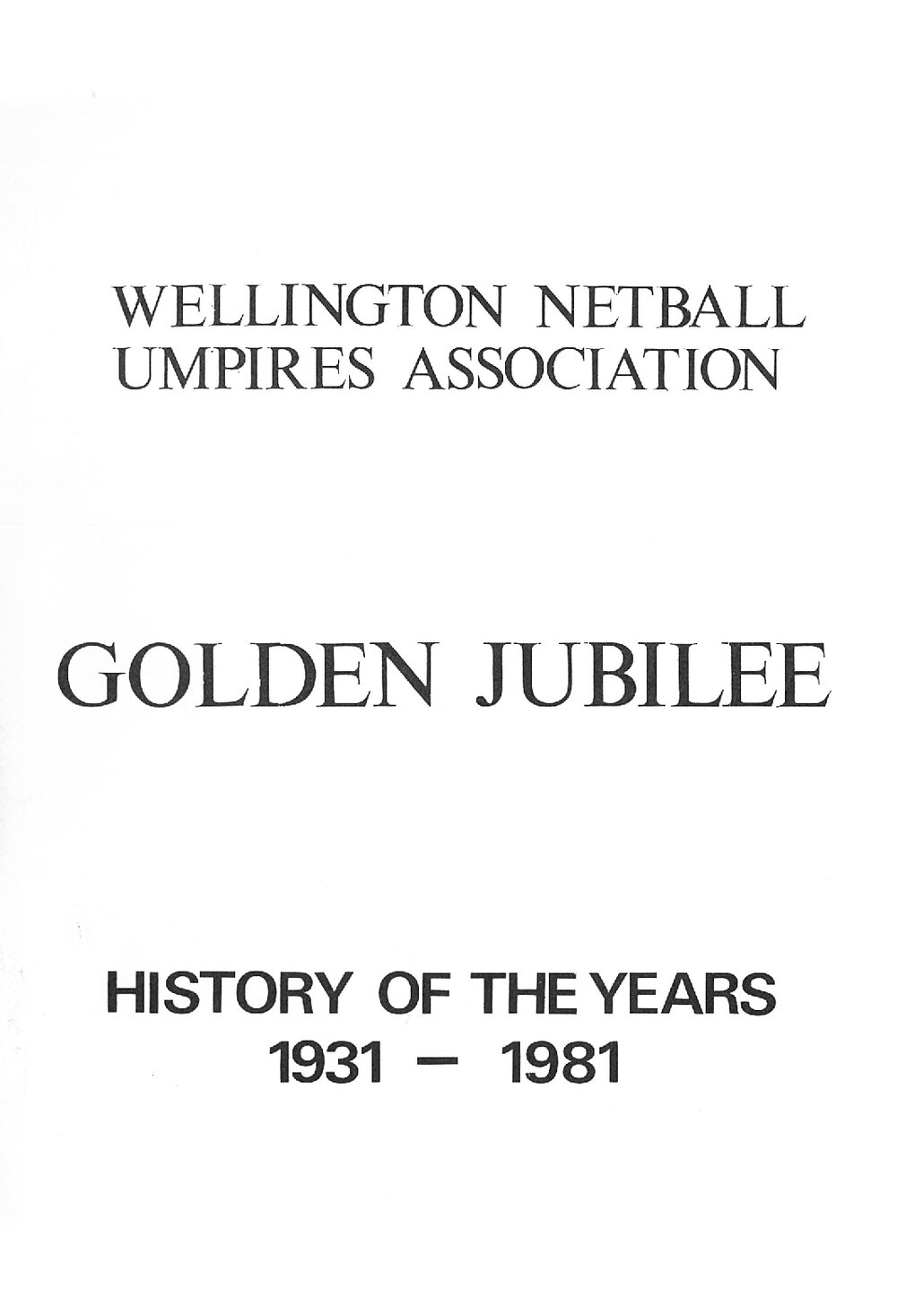 Wellington Netball Umpires Association Golden Jubilee