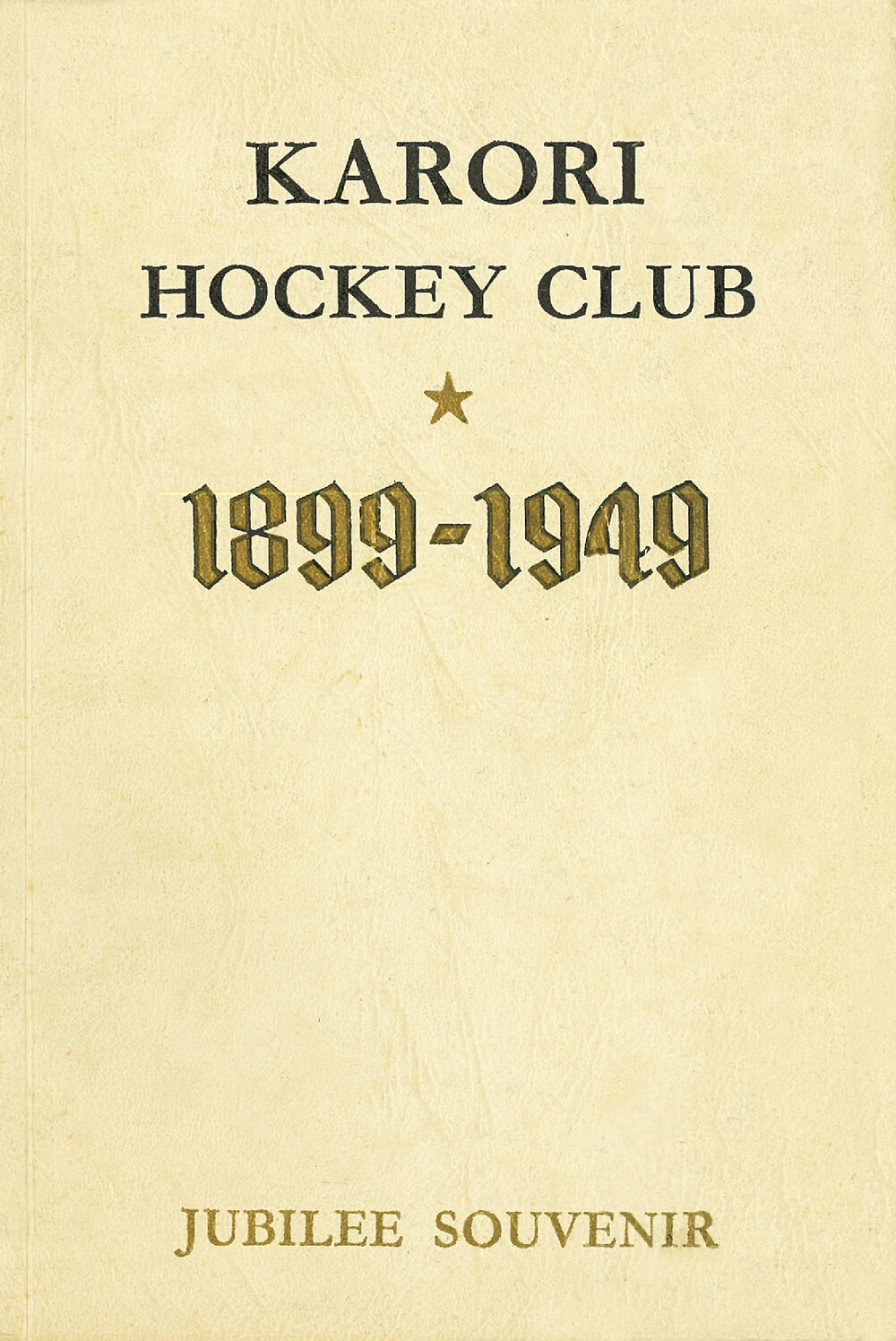 Karori Hockey Club 1899 - 1949