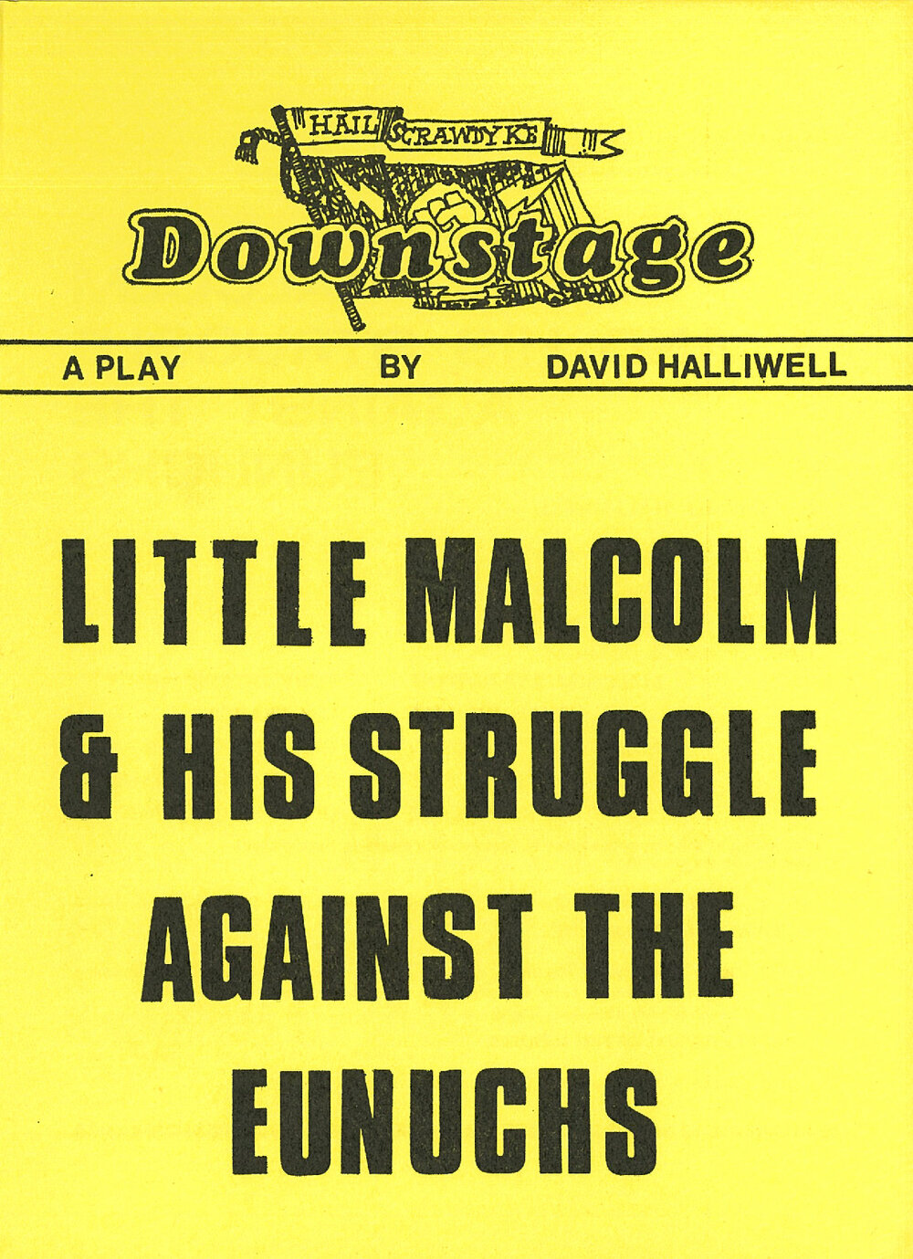 Downstage Theatre: "Little Malcolm and His Struggle Against the Eunuchs"