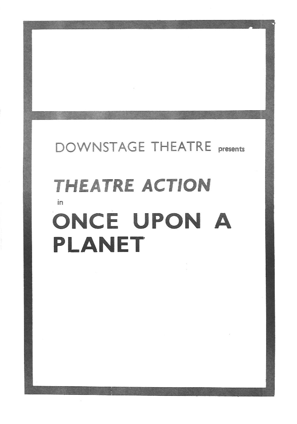 Downstage Theatre presents Theatre Action