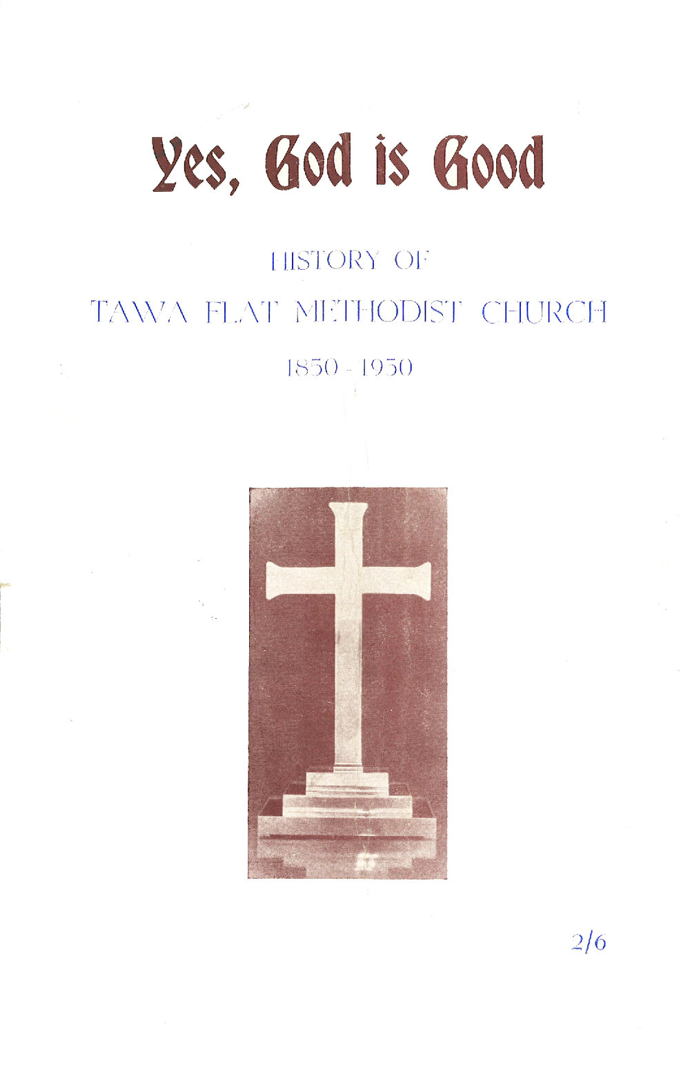 Yes, God is Good: History of the Tawa Flat Methodist Church