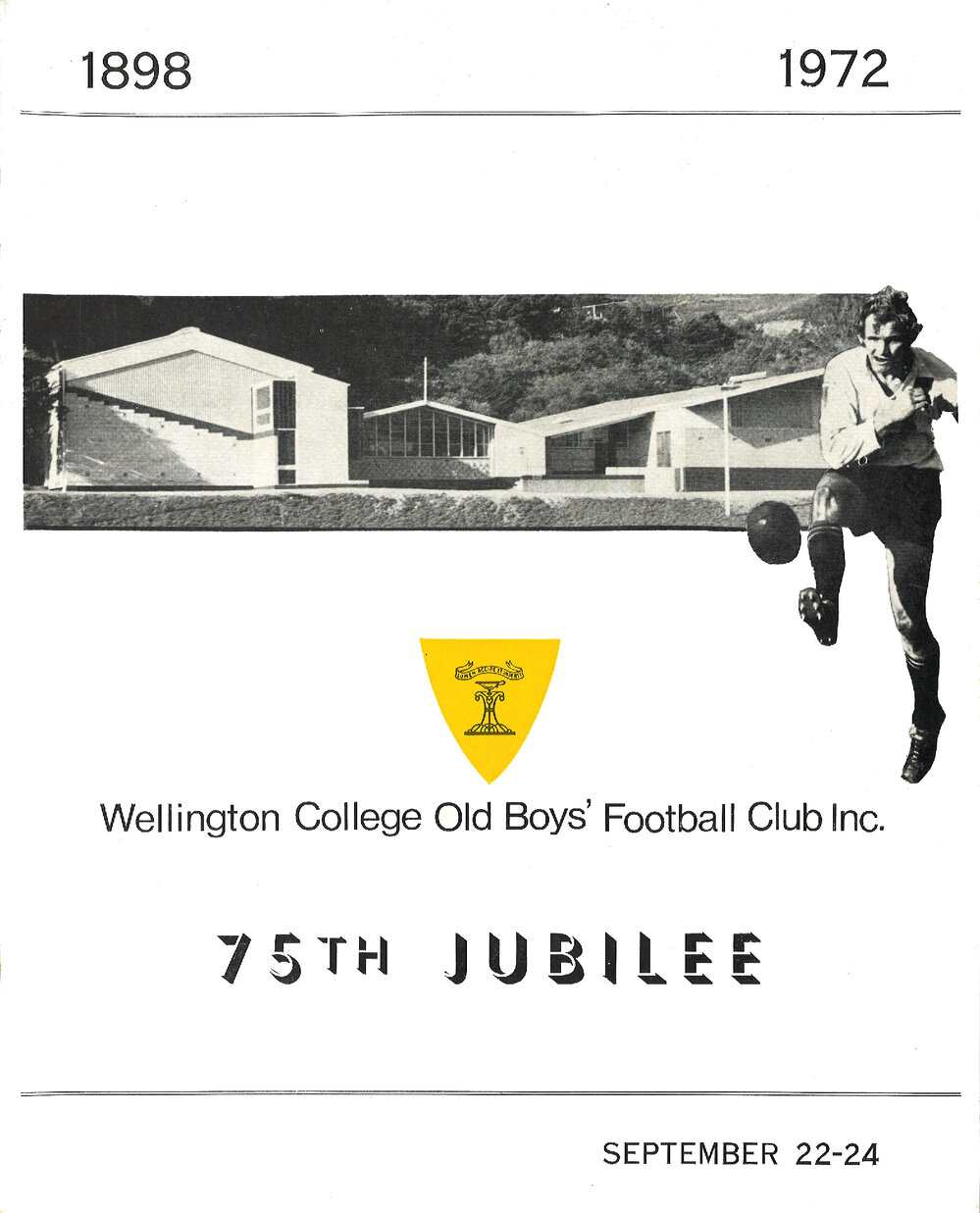 Wellington College Old Boys' Football Club Inc : 75th Jubilee (1898 - 1972)