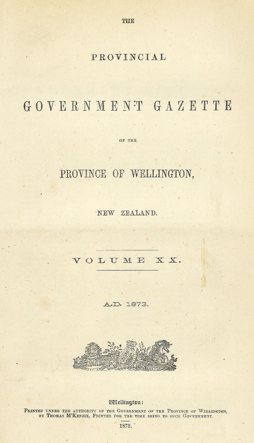 Wellington Provincial Council Gazette, Vol 20 (1873)