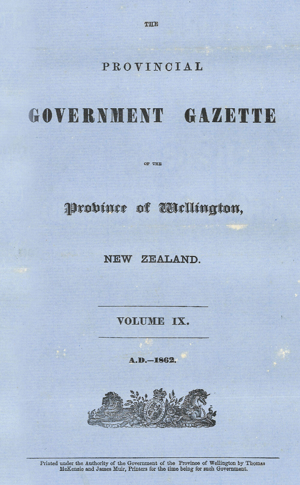 Wellington Provincial Council Gazette, Vol 9 (1862)