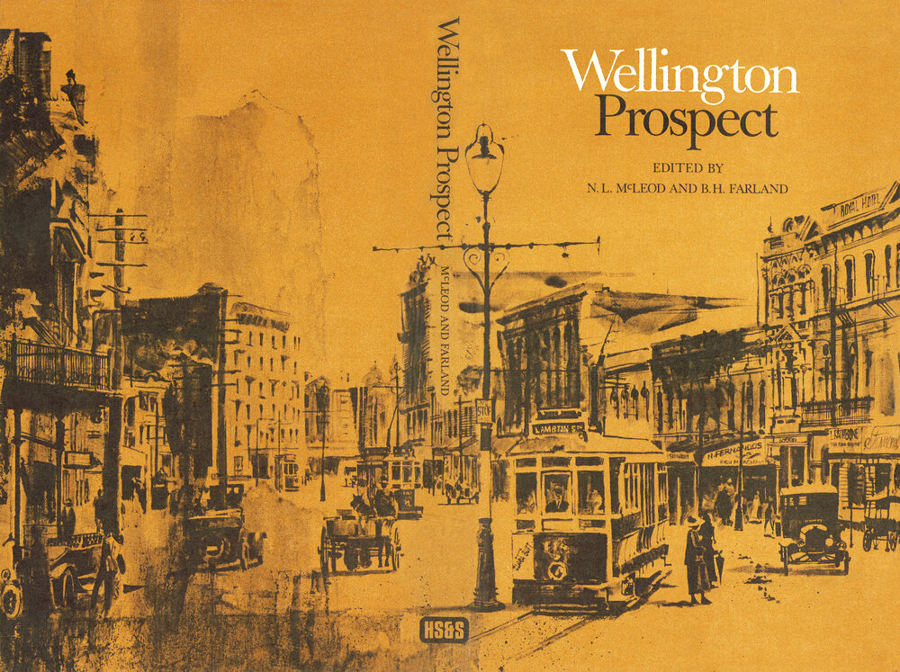 Wellington Prospect: Survey of a City, 1840 - 1970
