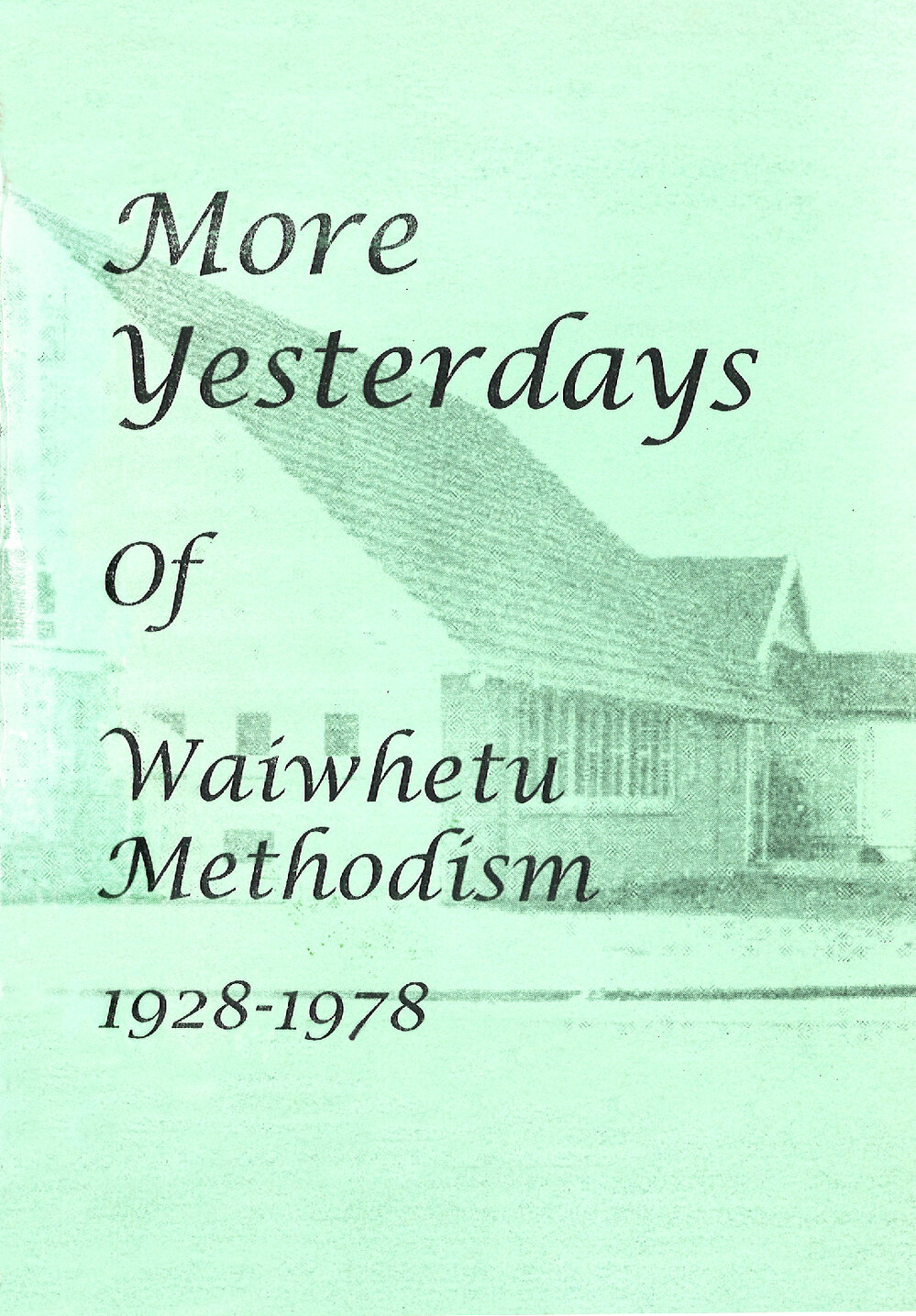 More Yesterdays of Waiwhetu Methodism