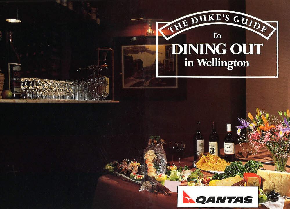The Duke's Guide to Dining Out in Wellington