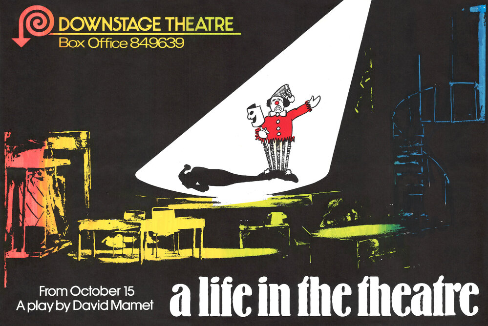 Downstage Theatre: "A Life Of The Theatre"