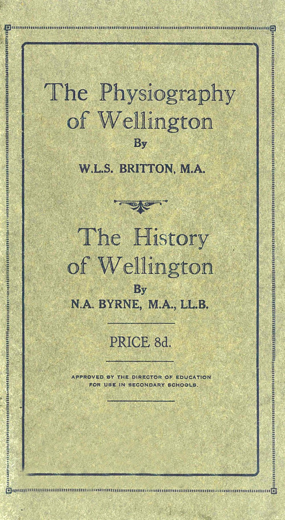 The Physiography of Wellington / The History of Wellington