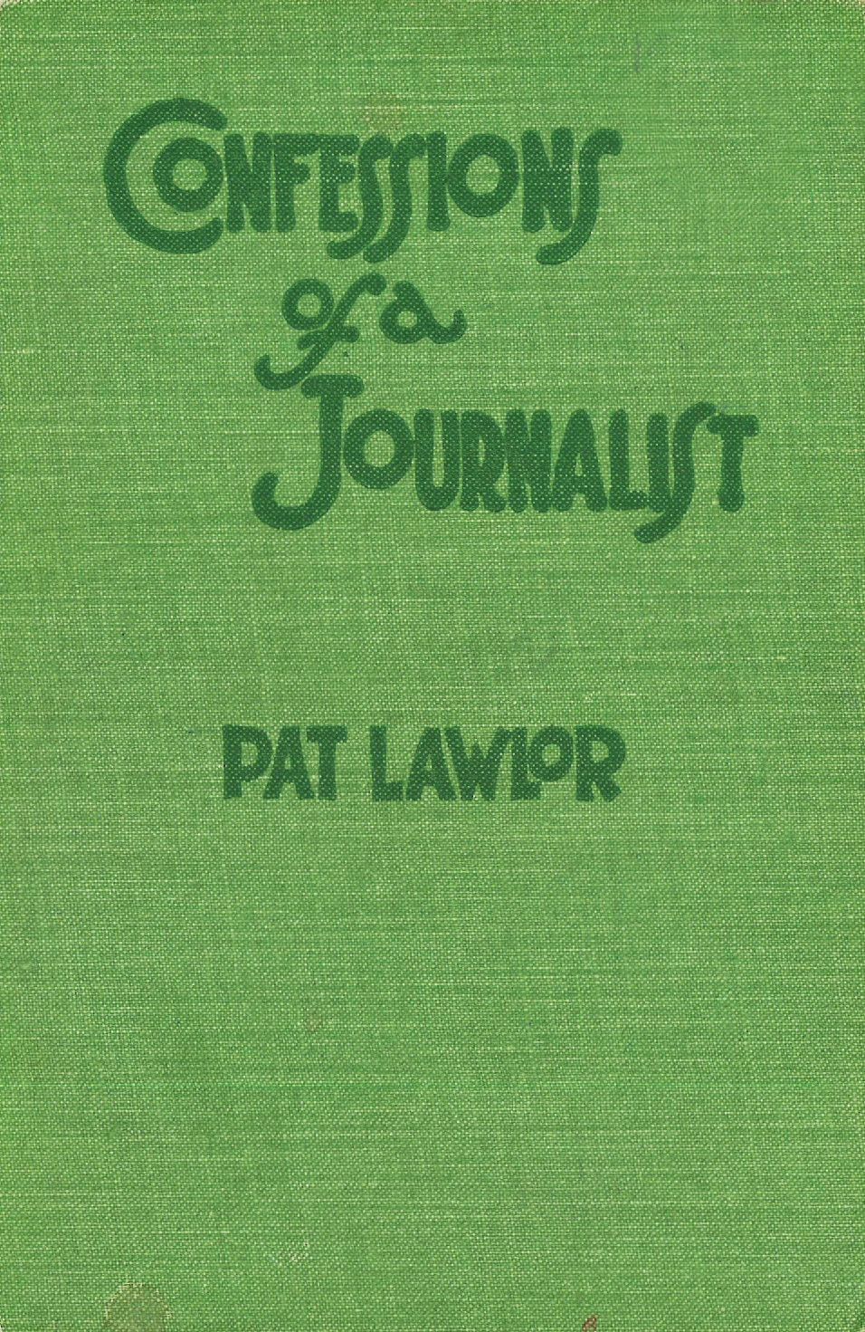 Confessions of a Journalist