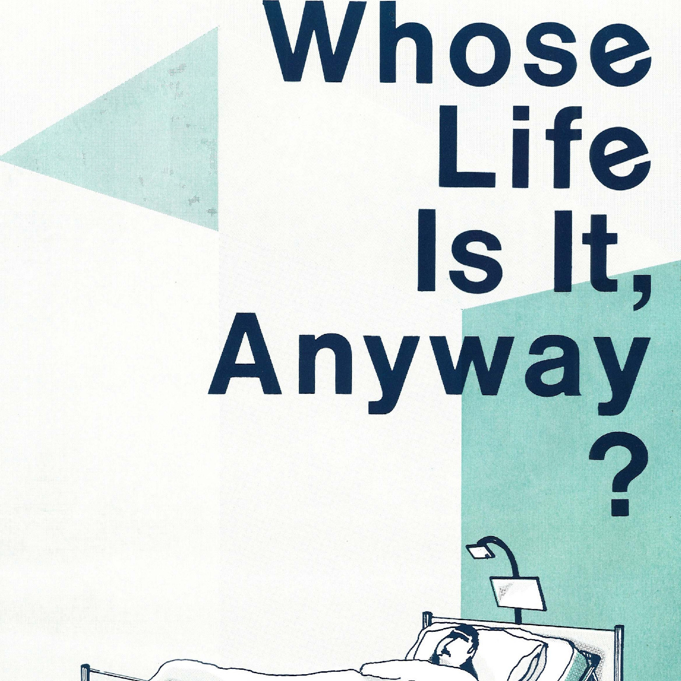 Downstage Theatre: "Whose Life Is It, Anyway?"