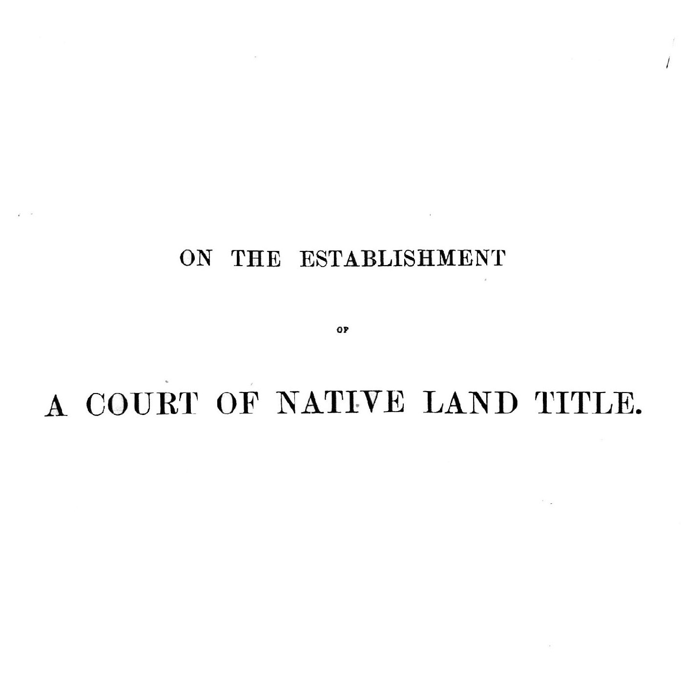 On the Establishment of a Court of Native Land Title 