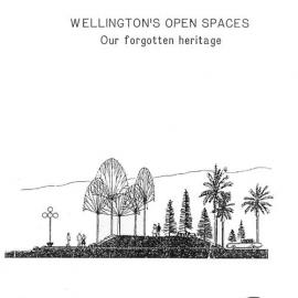 Wellington's Open Spaces : Our Forgotten Heritage