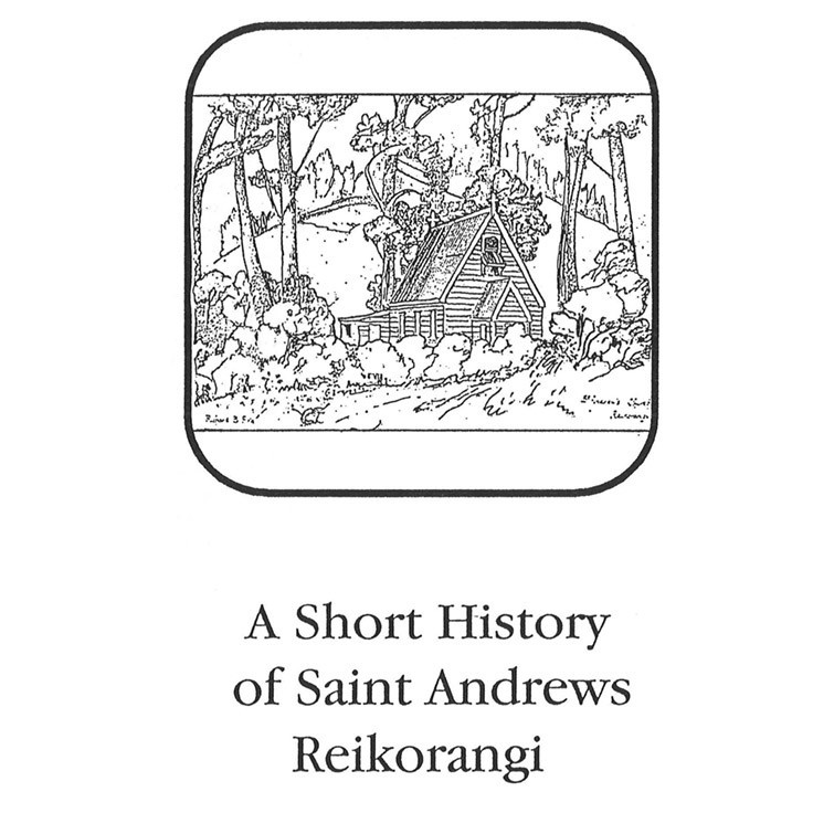 A short history of Saint Andrew's [Church], Reikorangi