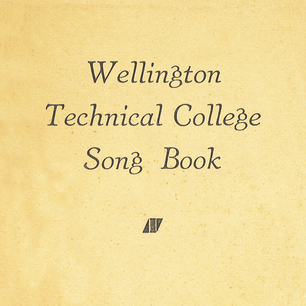 Wellington Technical College Song Book