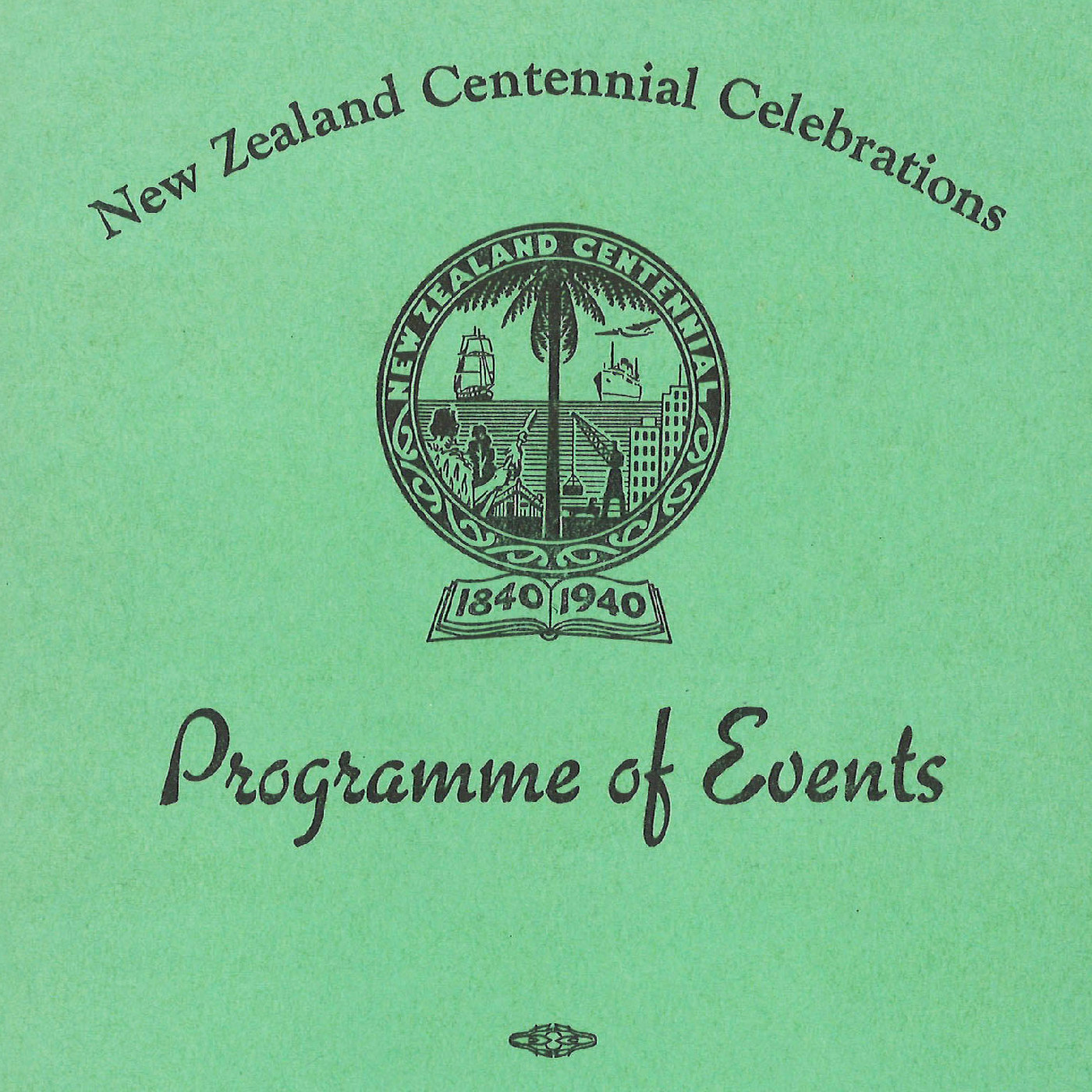 New Zealand Centennial Celebrations : Programme of Events