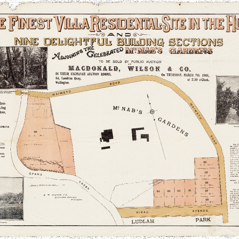 The Finest Villa Residential Site in the Hutt [McNab's Gardens, Woburn]