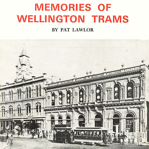 Memories of Wellington Trams