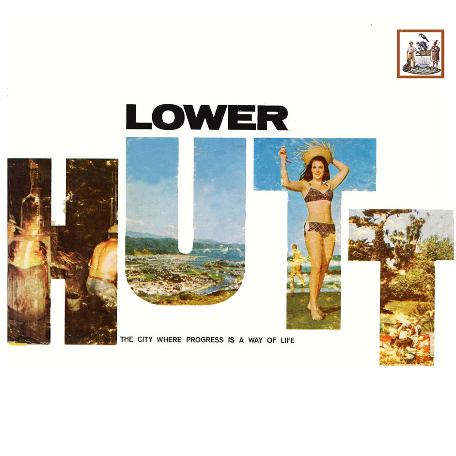 Lower Hutt : the city where progress is a way of life 