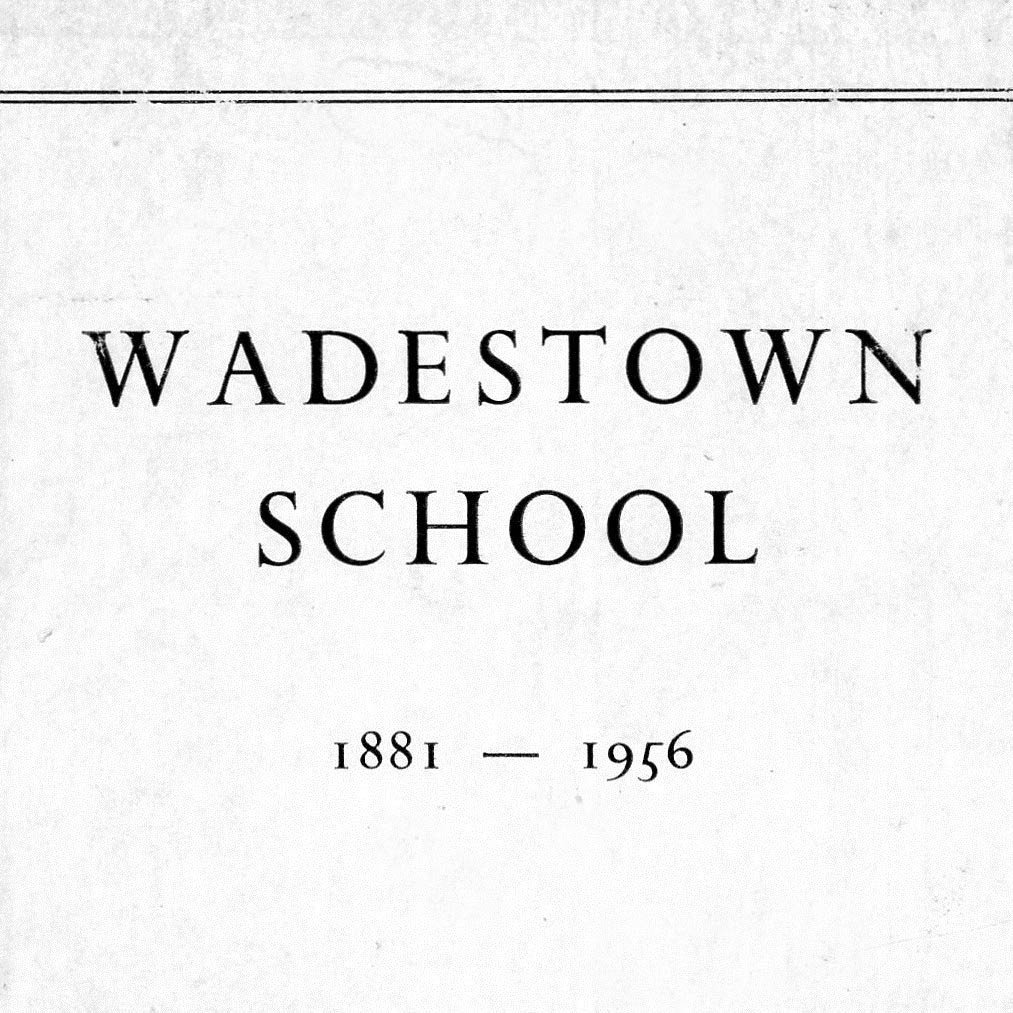 Wadestown School : the story of the first 75 years, 1881 - 1956