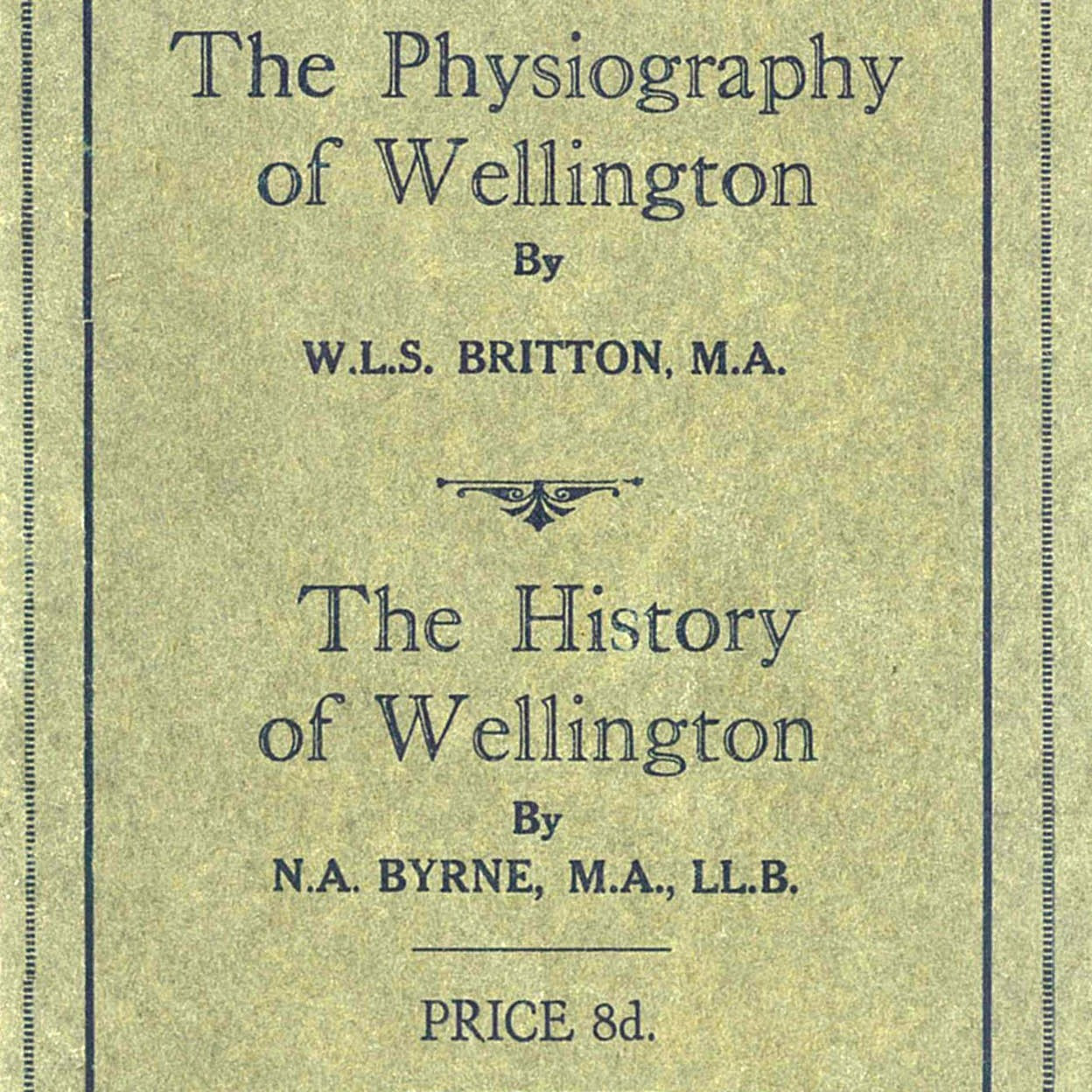 The Physiography of Wellington / The History of Wellington