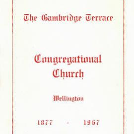 The Cambridge Terrace Congregational Church, Wellington, 1877 - 1967